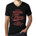 Homme Tee-Shirt Col V C'Est Un Truc De Tuteurs Que Tu Ne Comprendrais Pas – It's A Tutors Thing You Wouldn’t Understand – T-Shirt Graphique Vintage Cadeau Nouveauté
