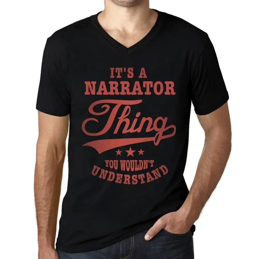 Men's Graphic T-Shirt V Neck It's A Narrator Thing You Wouldn’t Understand Limited Edition Short Sleeve Tee-Shirt Vintage Birthday Gift Novelty