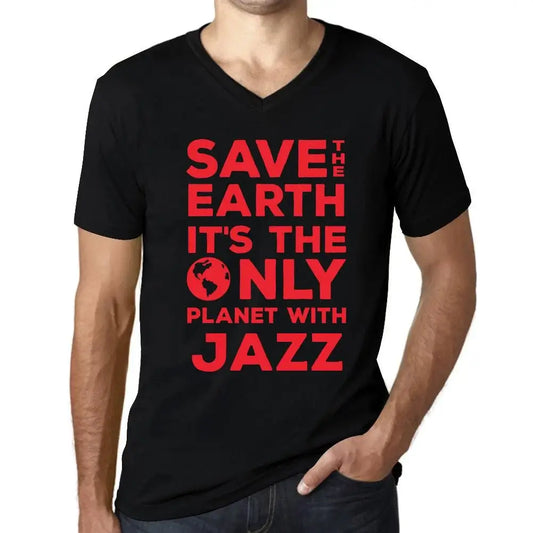 Men's Graphic T-Shirt V Neck Save The Earth It’s The Only Planet With Jazz Eco-Friendly Limited Edition Short Sleeve Tee-Shirt Vintage Birthday Gift Novelty