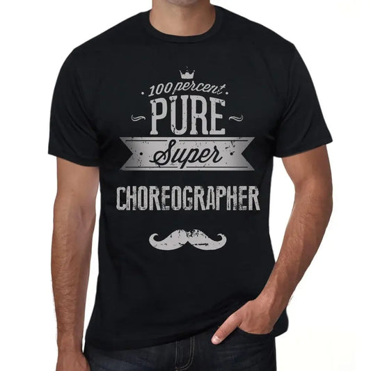 Men's Graphic T-Shirt 100% Pure Super Choreographer Eco-Friendly Limited Edition Short Sleeve Tee-Shirt Vintage Birthday Gift Novelty