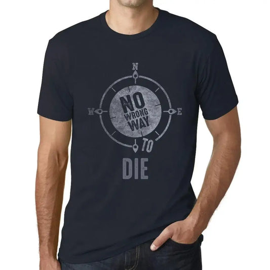 Men's Graphic T-Shirt No Wrong Way To Die Limited Edition Short Sleeve Tee-Shirt Vintage Birthday Gift Novelty