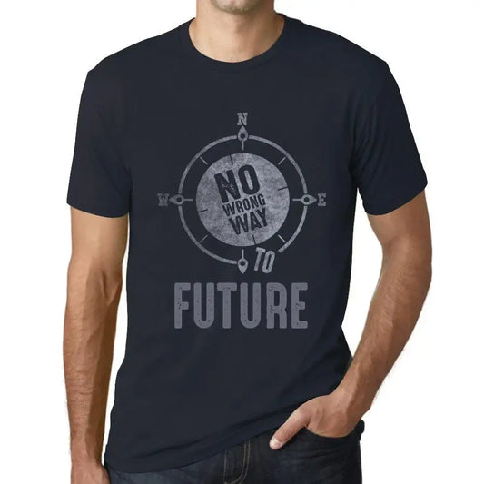 Men's Graphic T-Shirt No Wrong Way To Future Limited Edition Short Sleeve Tee-Shirt Vintage Birthday Gift Novelty