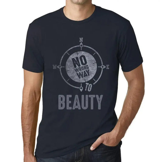 Men's Graphic T-Shirt No Wrong Way To Beauty Limited Edition Short Sleeve Tee-Shirt Vintage Birthday Gift Novelty