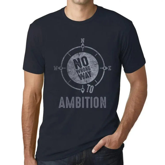 Men's Graphic T-Shirt No Wrong Way To Ambition Limited Edition Short Sleeve Tee-Shirt Vintage Birthday Gift Novelty