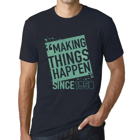 Men's Graphic T-Shirt Making Things Happen Since 1950 74th Birthday Anniversary 74 Year Old Gift 1950 Vintage Eco-Friendly Short Sleeve Novelty Tee