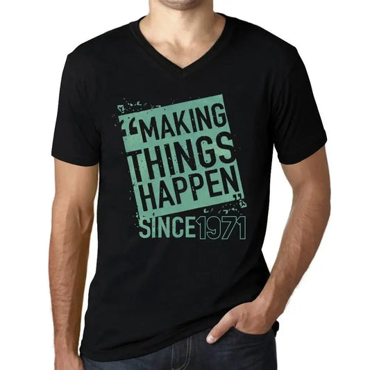 Men's Graphic T-Shirt V Neck Making Things Happen Since 1971 53rd Birthday Anniversary 53 Year Old Gift 1971 Vintage Eco-Friendly Short Sleeve Novelty Tee