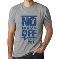 Men's Graphic T-Shirt No Days Off Since 1974 50th Birthday Anniversary 50 Year Old Gift 1974 Vintage Eco-Friendly Short Sleeve Novelty Tee
