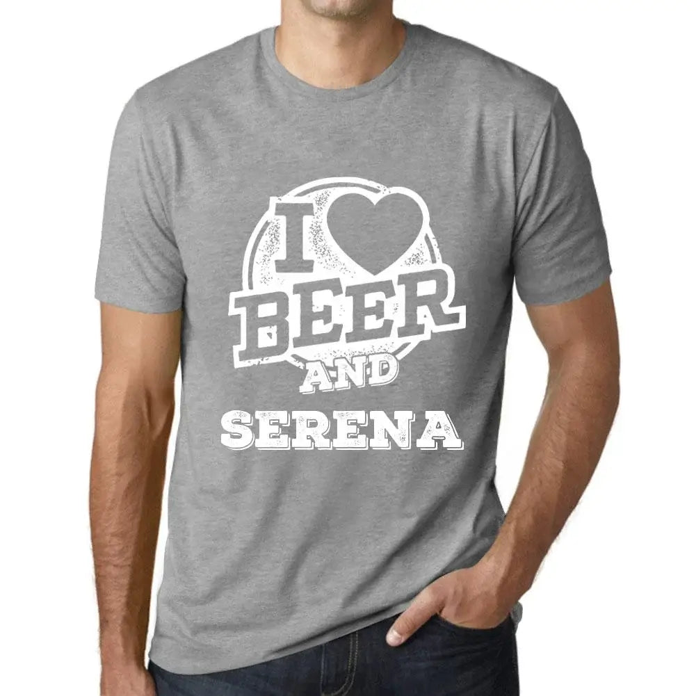 Men's Graphic T-Shirt I Love Beer And Serena Eco-Friendly Limited Edition Short Sleeve Tee-Shirt Vintage Birthday Gift Novelty