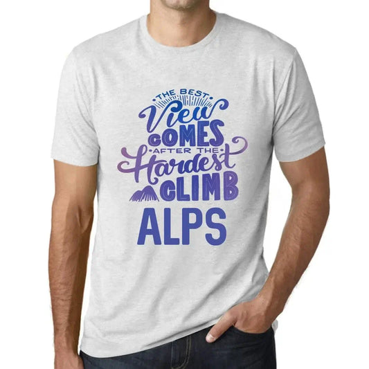 Men's Graphic T-Shirt The Best View Comes After Hardest Mountain Climb Alps Eco-Friendly Limited Edition Short Sleeve Tee-Shirt Vintage Birthday Gift Novelty