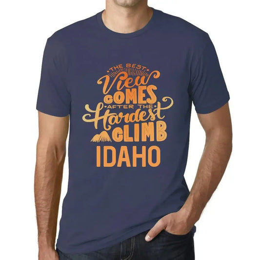 Men's Graphic T-Shirt The Best View Comes After Hardest Mountain Climb Idaho Eco-Friendly Limited Edition Short Sleeve Tee-Shirt Vintage Birthday Gift Novelty