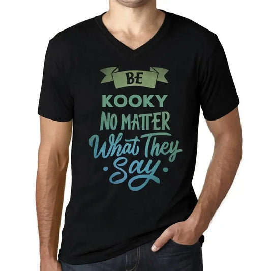 Men's Graphic T-Shirt V Neck Be Kooky No Matter What They Say Eco-Friendly Limited Edition Short Sleeve Tee-Shirt Vintage Birthday Gift Novelty