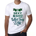 Men's Graphic T-Shirt Be Sexy No Matter What They Say Eco-Friendly Limited Edition Short Sleeve Tee-Shirt Vintage Birthday Gift Novelty