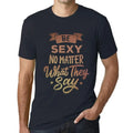 Men's Graphic T-Shirt Be Sexy No Matter What They Say Eco-Friendly Limited Edition Short Sleeve Tee-Shirt Vintage Birthday Gift Novelty