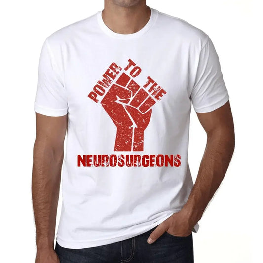 Men's Graphic T-Shirt Power To The Neurosurgeons Eco-Friendly Limited Edition Short Sleeve Tee-Shirt Vintage Birthday Gift Novelty