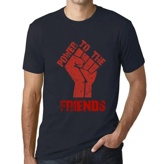 Men's Graphic T-Shirt Power To The Friends Limited Edition Short Sleeve Tee-Shirt Vintage Birthday Gift Novelty