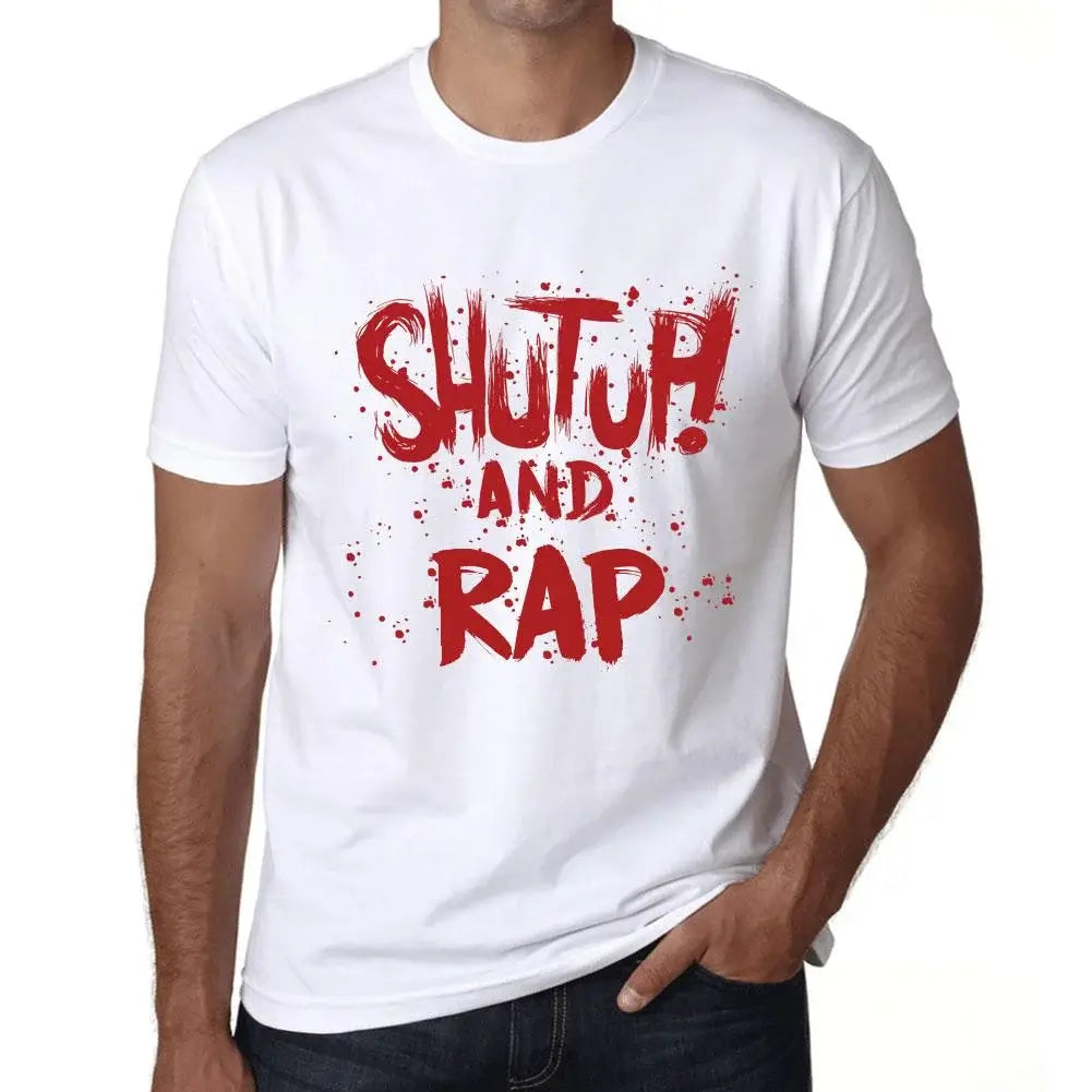 Men's Graphic T-Shirt Shut Up And Rap Eco-Friendly Limited Edition Short Sleeve Tee-Shirt Vintage Birthday Gift Novelty