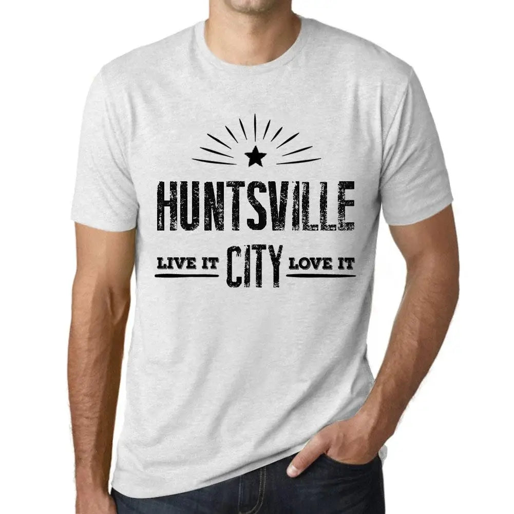 Men's Graphic T-Shirt Live It Love It Huntsville Limited Edition Short Sleeve Tee-Shirt Vintage Birthday Gift Novelty