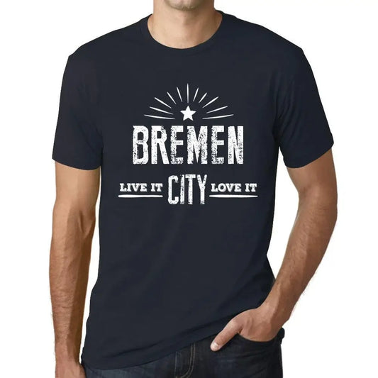 Men's Graphic T-Shirt Live It Love It Bremen Limited Edition Short Sleeve Tee-Shirt Vintage Birthday Gift Novelty