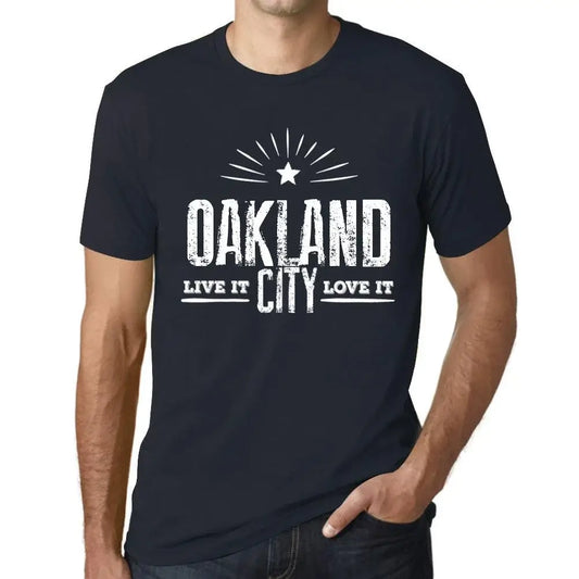 Men's Graphic T-Shirt Live It Love It Oakland Limited Edition Short Sleeve Tee-Shirt Vintage Birthday Gift Novelty