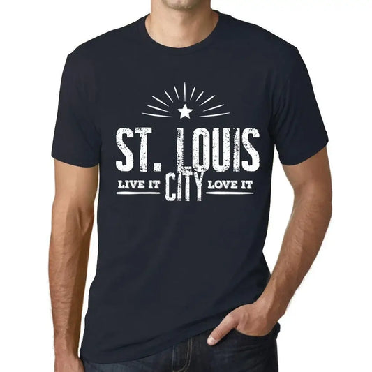 Men's Graphic T-Shirt Live It Love It St Louis Limited Edition Short Sleeve Tee-Shirt Vintage Birthday Gift Novelty