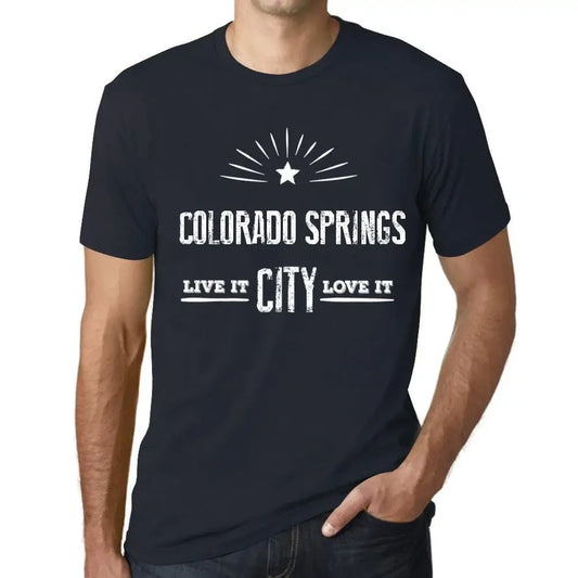Men's Graphic T-Shirt Live It Love It Colorado Springs Limited Edition Short Sleeve Tee-Shirt Vintage Birthday Gift Novelty