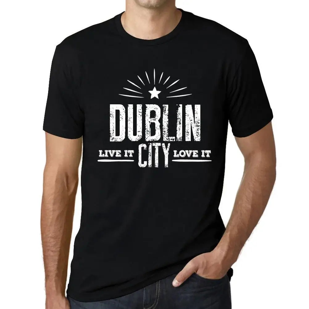 Men's Graphic T-Shirt Live It Love It Dublin Limited Edition Short Sleeve Tee-Shirt Vintage Birthday Gift Novelty