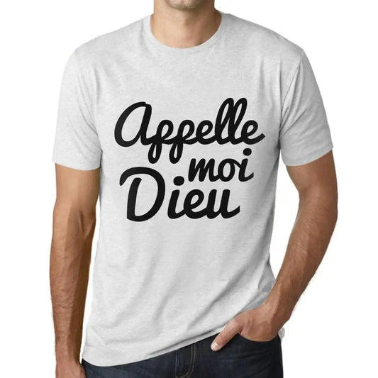 Men's Graphic T-Shirt Call Me God – Appelle Moi Dieu – Limited Edition Short Sleeve Tee-Shirt Vintage Birthday Gift Novelty