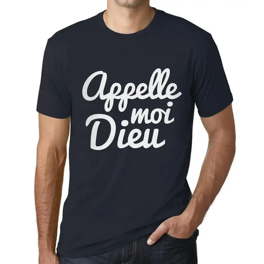 Men's Graphic T-Shirt Call Me God – Appelle Moi Dieu – Limited Edition Short Sleeve Tee-Shirt Vintage Birthday Gift Novelty