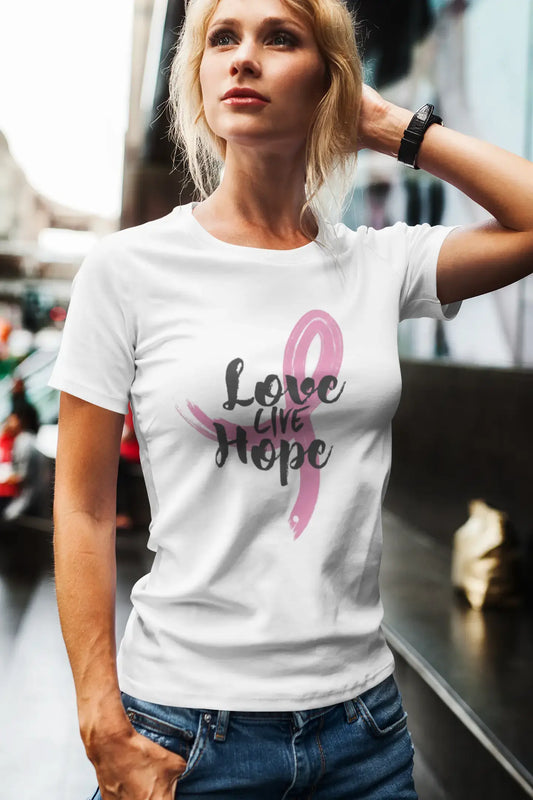 Women's Graphic T-Shirt Fight Cancer Love Live Hope White