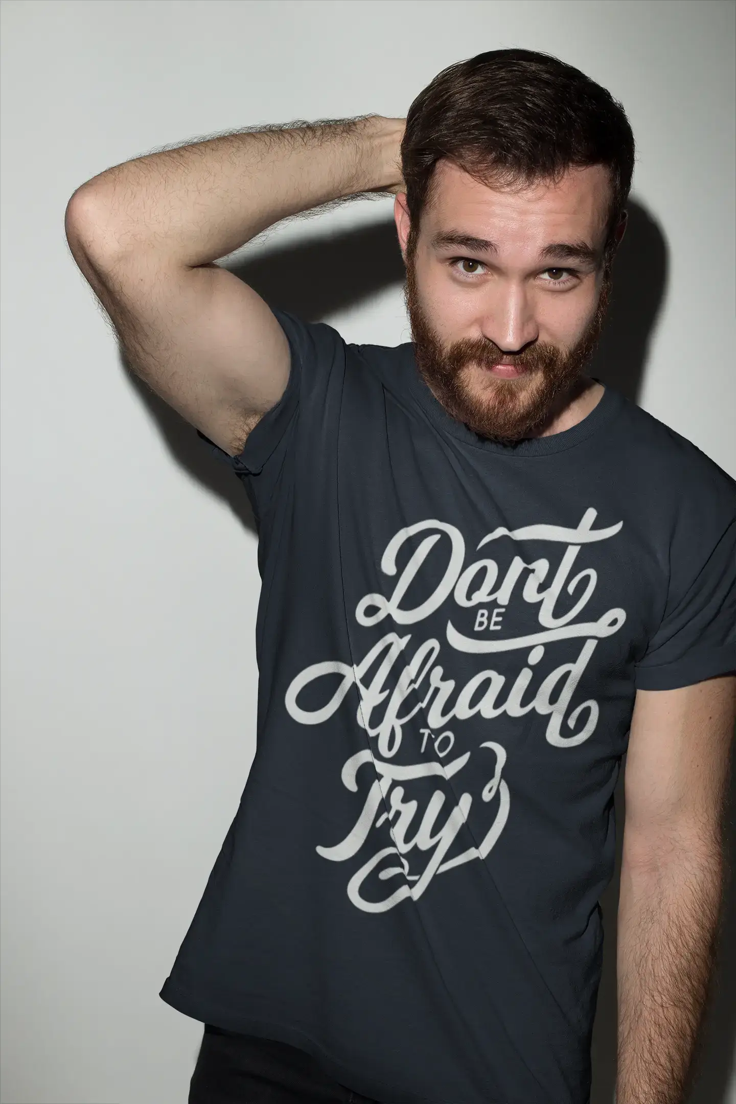 Men's T-Shirt Don't Be Afraid To Try Vintage Motivational Graphic Apparel