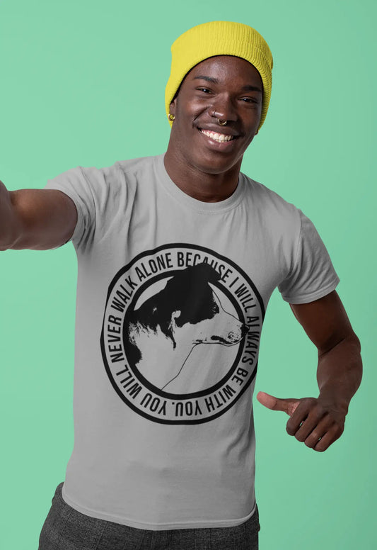 ULTRABASIC Men's T-Shirt You Will Never Walk Alone - Dog Best Friend Shirt for Men