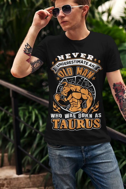 ULTRABASIC Men's T-Shirt Never Underestimate an Old Man Who Was Born as Taurus
