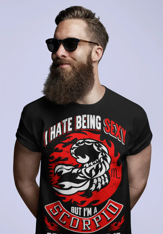 ULTRABASIC Men's T-Shirt I Hate Being Sexy But I'm a Scorpio - Zodiac Birthday Shirt