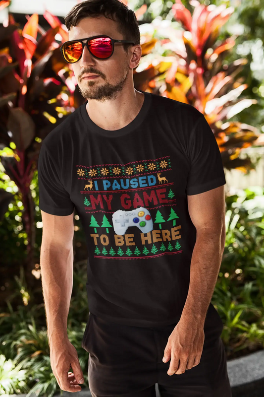 ULTRABASIC Men's T-Shirt I Paused My Game To Be Here - Funny Shirt for Christmas