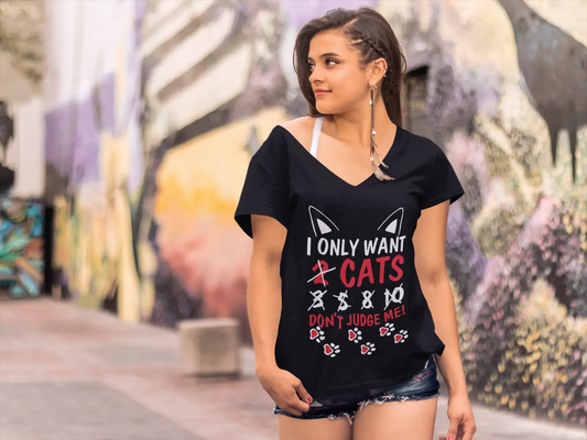 ULTRABASIC Women's T-Shirt I Only Want Cats Don't Judge Me - Funny Kitten Shirt for Cat Lovers