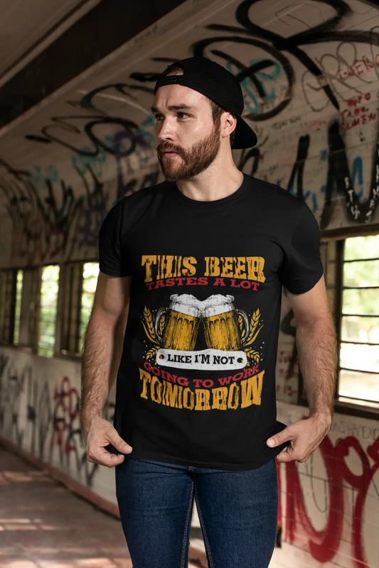 ULTRABASIC Lustiges Herren-T-Shirt „This Beer Tastes a Lot Like I'm Not Going to Work Tomorrow“ – Bierliebhaber-T-Shirt