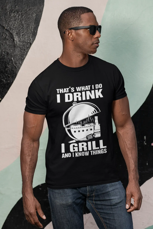 ULTRABASIC Herren-T-Shirt „That's What I Do I Drink I Grill and I Know Things“ – lustiges Bierliebhaber-T-Shirt