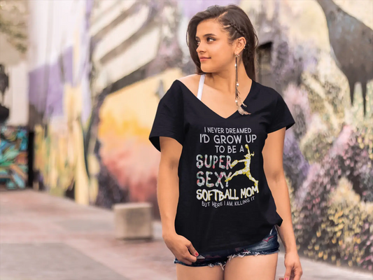 ULTRABASIC Damen-T-Shirt „I Never Dreamed I would Grow Up to be a Super Sexy Softball Mom“ – Lustiges Mutter-T-Shirt
