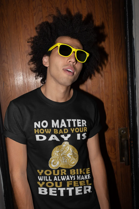 ULTRABASIC Men's Graphic T-Shirt Your Bike Will Always Make You Feel Better - Motivational Biker Tee Shirt