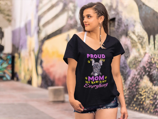 ULTRABASIC Women's T-Shirt Proud Day - French Bulldog Dog Mom - My Baby is My Everything