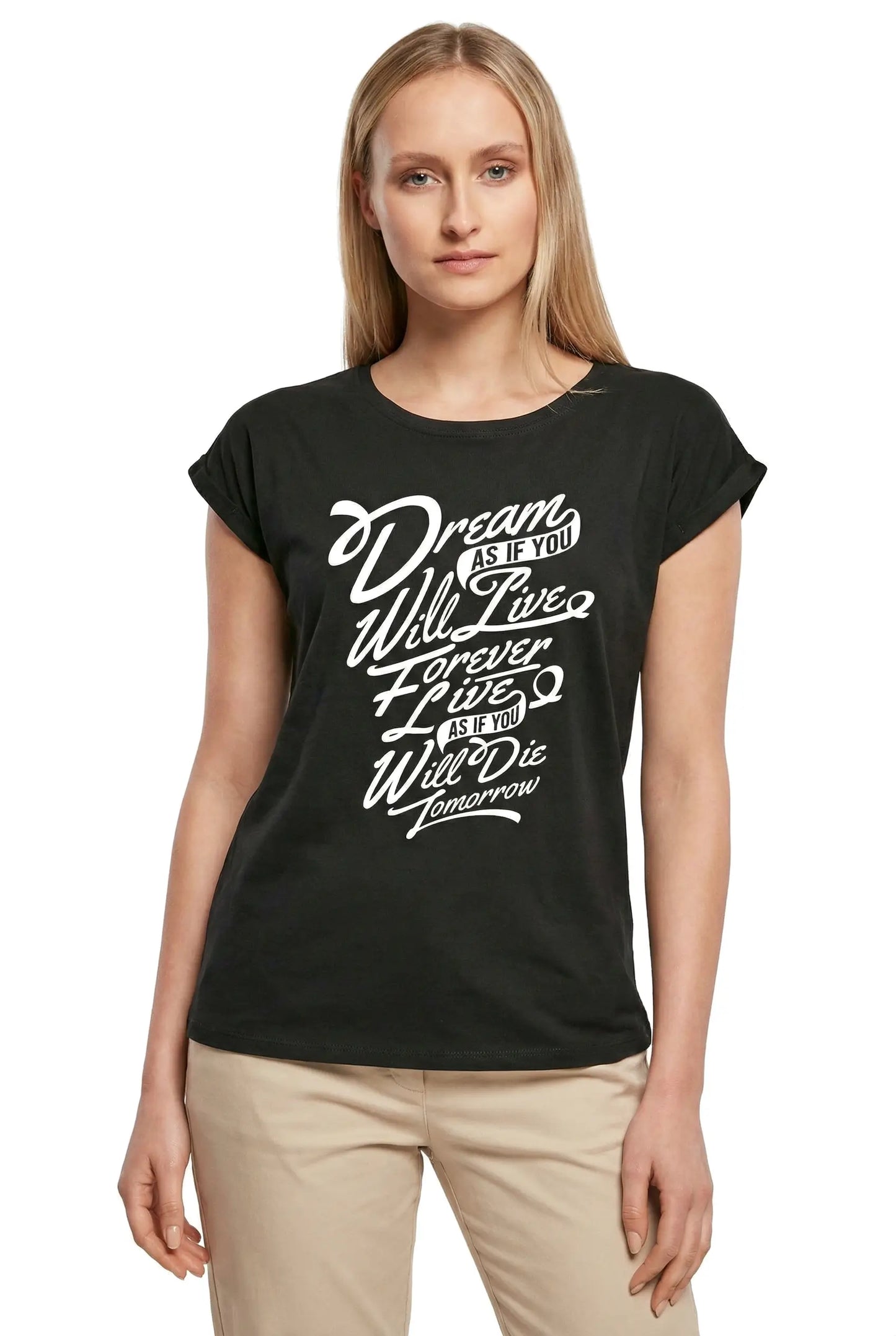Women's Graphic T-Shirt Dream As If You Will Live Forever - Positive Slogan Ladies Limited Edition Short Sleeve Tee-Shirt Vintage Birthday Gift Novelty