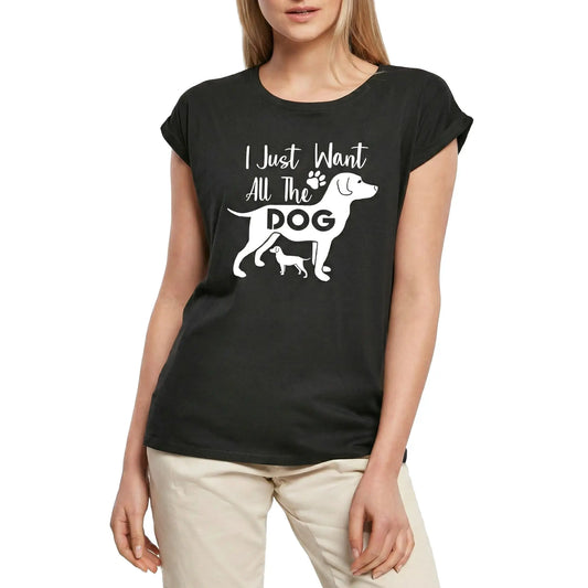 Women's Graphic T-Shirt I Just Want All The Dog Ladies Limited Edition Short Sleeve Tee-Shirt Vintage Birthday Gift Novelty