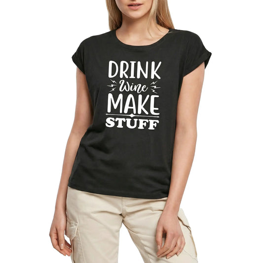 Women's Graphic T-Shirt Drink Wine Make Stuff Ladies Limited Edition Short Sleeve Tee-Shirt Vintage Birthday Gift Novelty