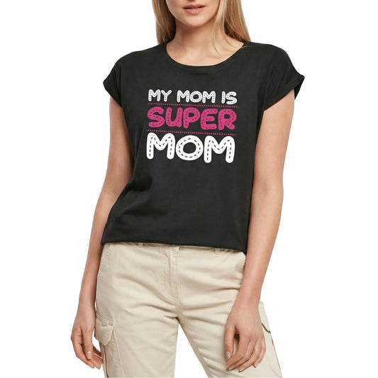 Women's Graphic T-Shirt My Mom Is Super Mom Ladies Limited Edition Short Sleeve Tee-Shirt Vintage Birthday Gift Novelty