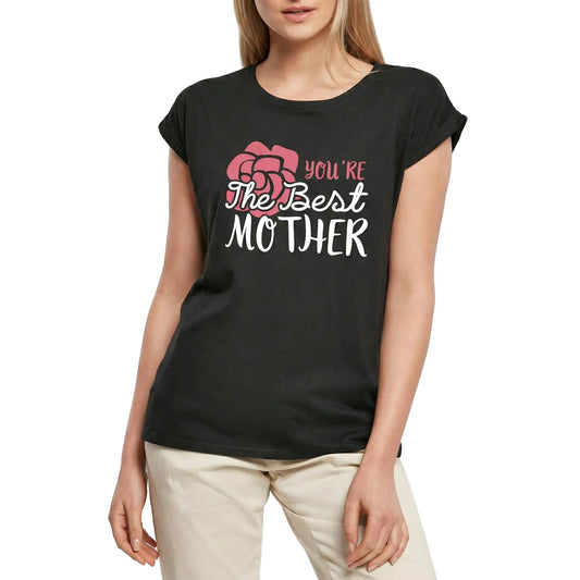 Women's Graphic T-Shirt You're The Best Mother Ladies Limited Edition Short Sleeve Tee-Shirt Vintage Birthday Gift Novelty