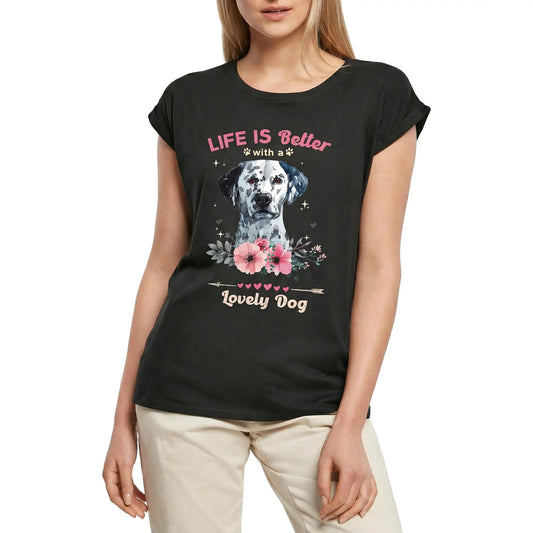 Women's Graphic T-Shirt Life Is Better With A Lovely Dog - Cute Dalmatian Dog Paw Funny Ladies Limited Edition Short Sleeve Tee-Shirt Vintage Birthday Gift Novelty