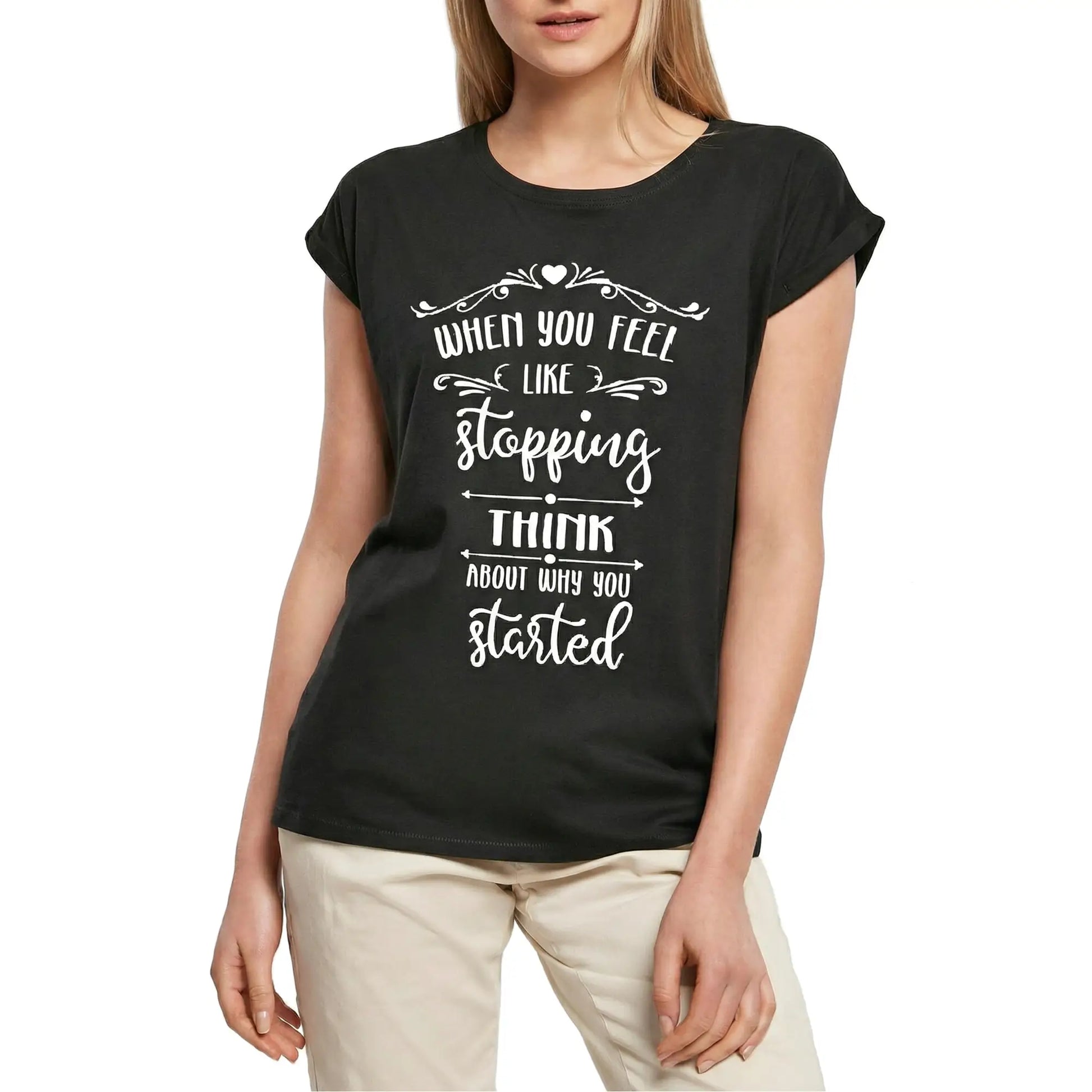 Women's Graphic T-Shirt Think About Why You Started Ladies Limited Edition Short Sleeve Tee-Shirt Vintage Birthday Gift Novelty