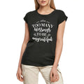 Women's Graphic T-Shirt Too Many Blessings To Be Ungrateful Ladies Limited Edition Short Sleeve Tee-Shirt Vintage Birthday Gift Novelty
