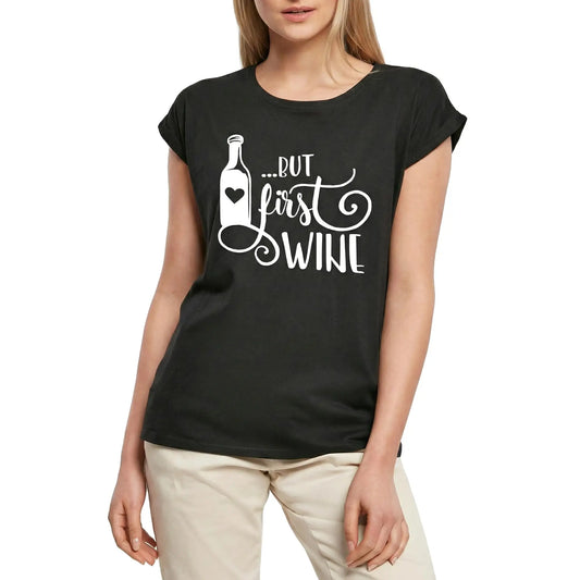 Women's Graphic T-Shirt But First Wine Ladies Limited Edition Short Sleeve Tee-Shirt Vintage Birthday Gift Novelty