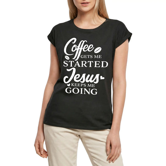 Women's Graphic T-Shirt Coffee Gets Me Started Jesus Keeps Me Going Ladies Limited Edition Short Sleeve Tee-Shirt Vintage Birthday Gift Novelty